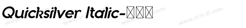 Quicksilver Italic字体转换